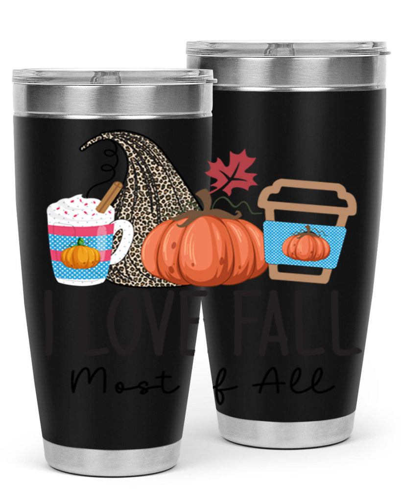 I Love Fall Most of All 332#- fall- Tumbler