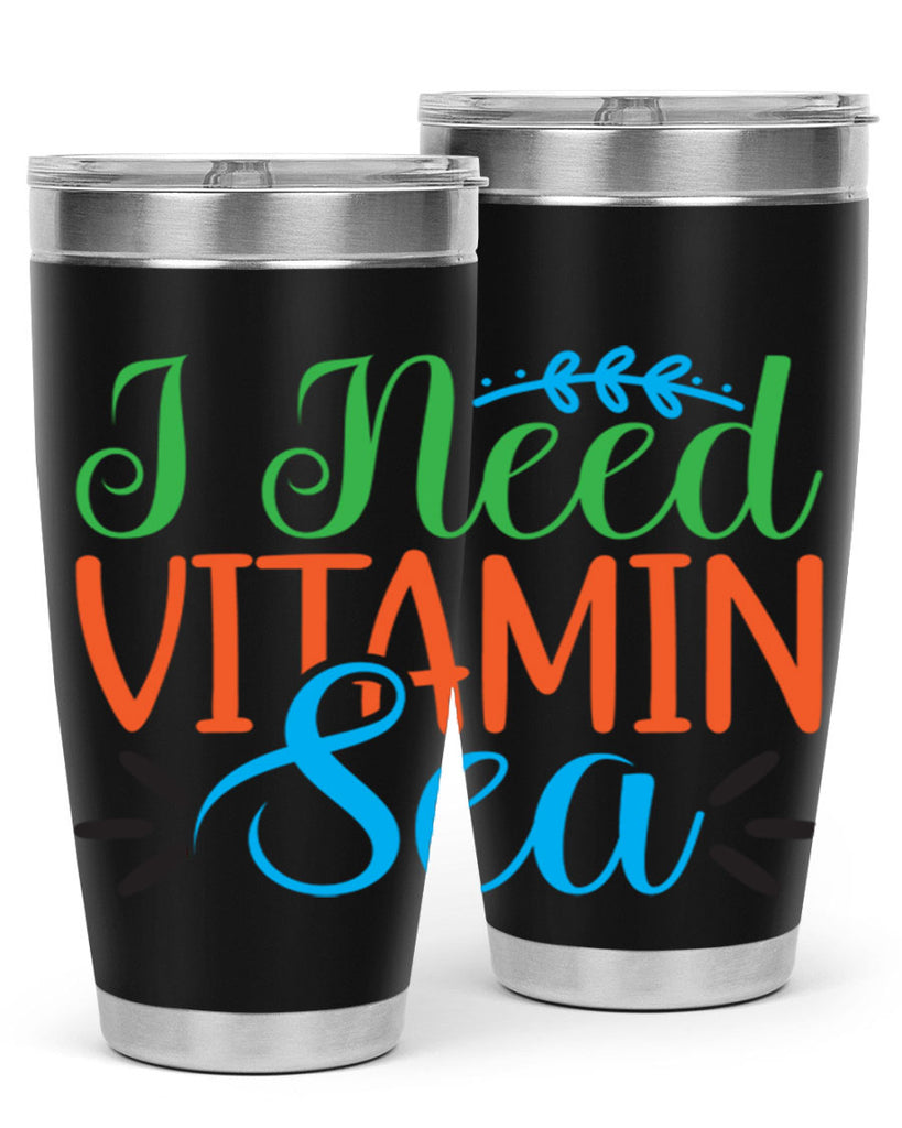 I Need Vitamin Sea 233#- mermaid- Tumbler