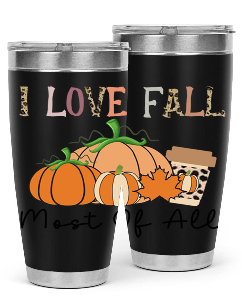 I love fall most of all 326#- fall- Tumbler