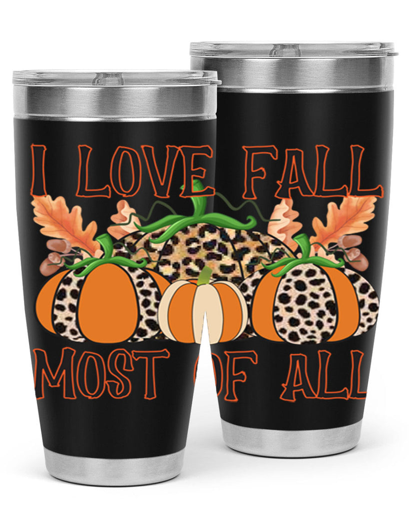 I love fall most of all 333#- fall- Tumbler