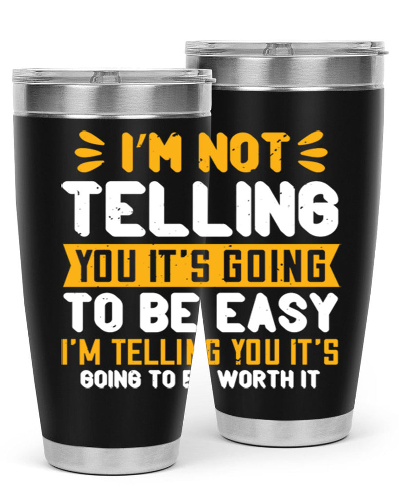 I’m not telling you it’s going to be easy Style 301#- nurse- tumbler