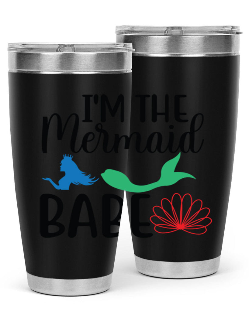 Im the Mermaid Babe 264#- mermaid- Tumbler