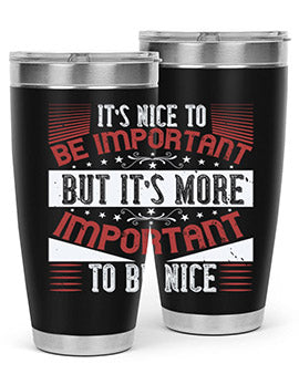 It’s nice to be important but it’s more important to be nice Style 44#- volunteer- Tumbler
