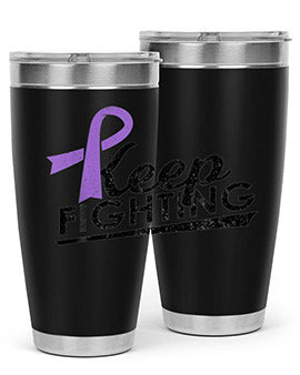 Keep Fighting Alzheimers Epilepsy Warrior Awareness Ribbon 190#- alzheimers- Tumbler