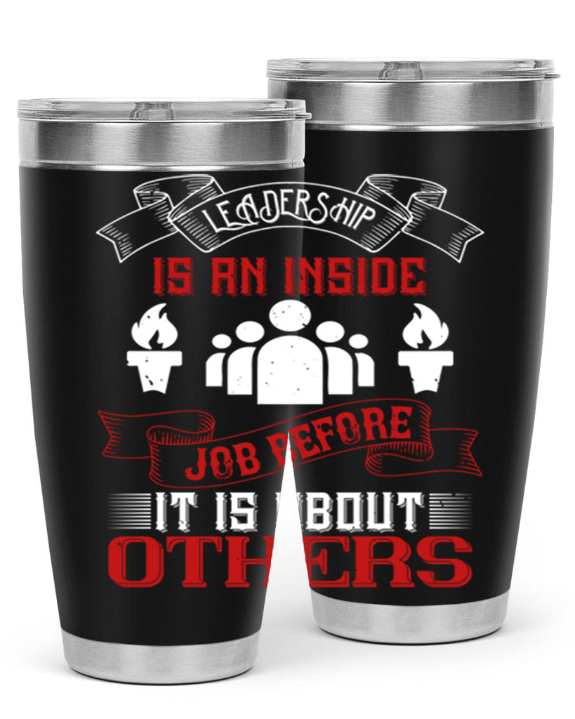 Leadership is an inside job before it is about others Style 23#- coaching- tumbler