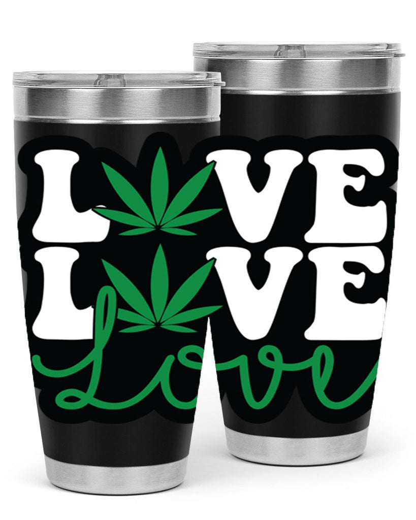 Love 187#- marijuana- Tumbler