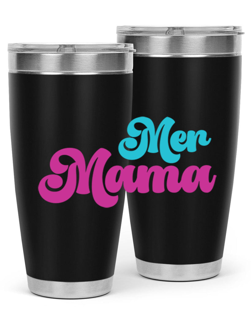 Mer Mama 334#- mermaid- Tumbler