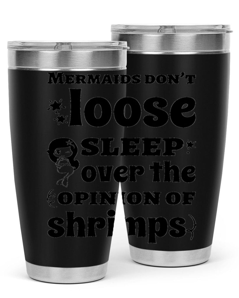 Mermaids dont loose sleep over 487#- mermaid- Tumbler