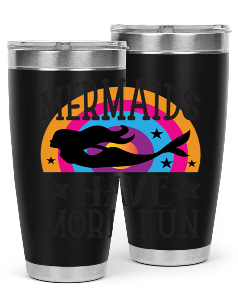 Mermaids have more fun 493#- mermaid- Tumbler