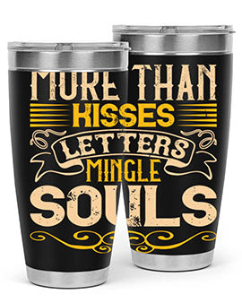 More than kisses letters mingle souls Style 29#- dog- Tumbler