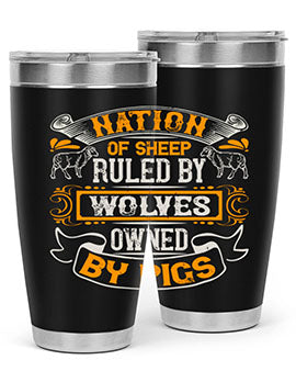 Nation of sheep ruled by wolves owned by pigs Style 39#- pig- Tumbler