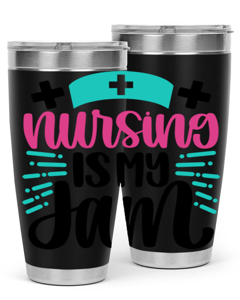 Nursing Is My Jam Style Style 67#- nurse- tumbler
