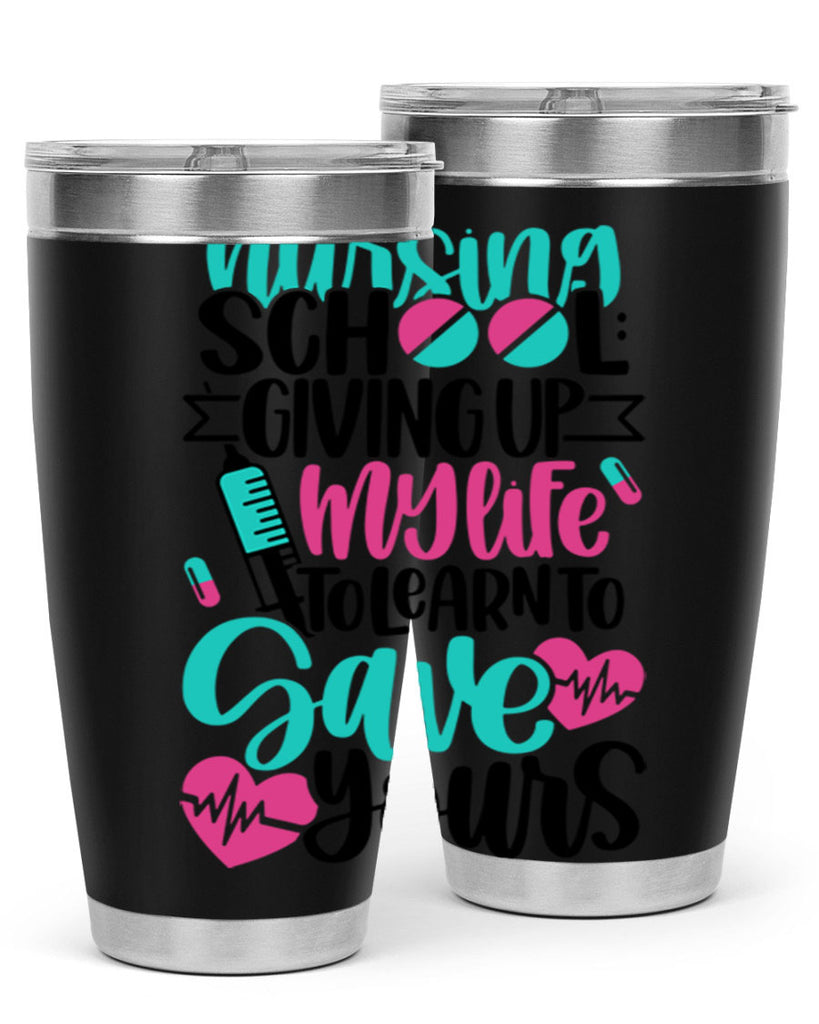 Nursing School Giving Style Style 66#- nurse- tumbler