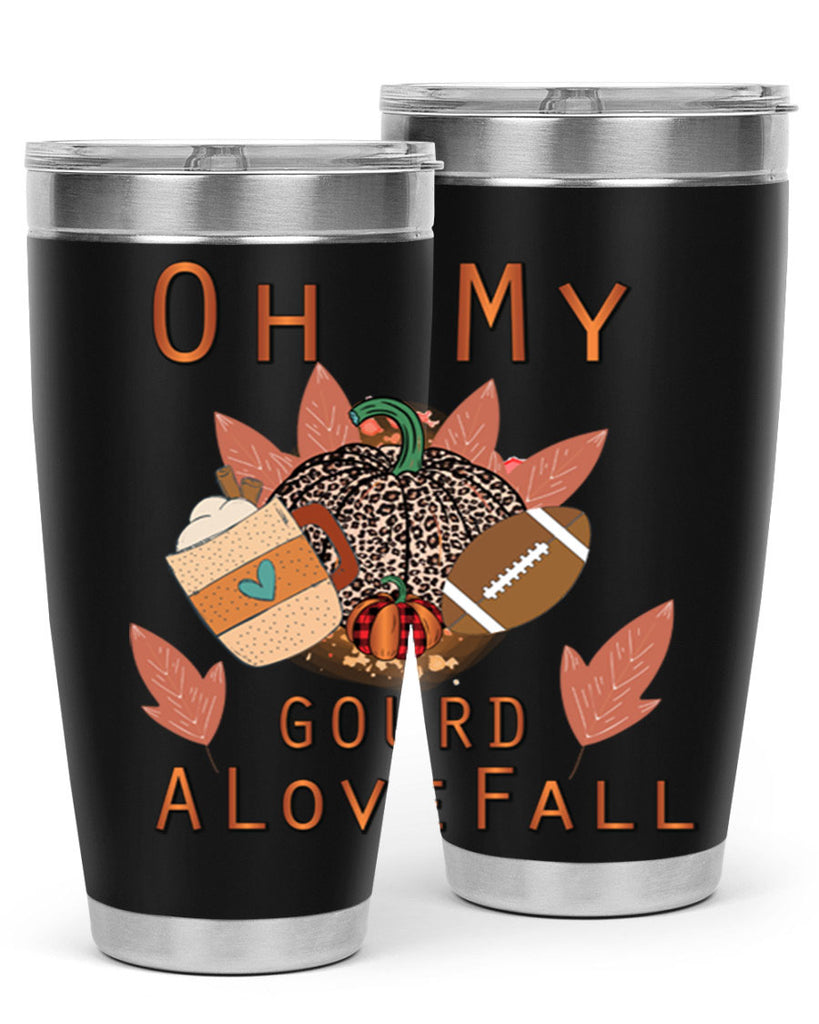 Oh My Gourd A Love Fall 452#- fall- Tumbler