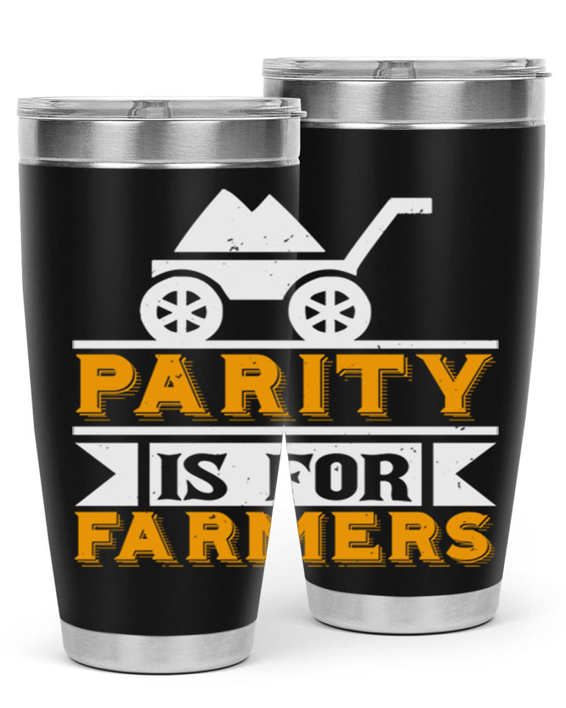 Parity is for farmers 39#- farming and gardening- Tumbler