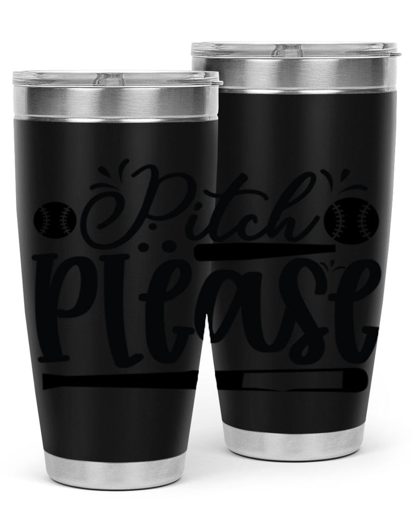 Pitch Please 2209#- baseball- Tumbler