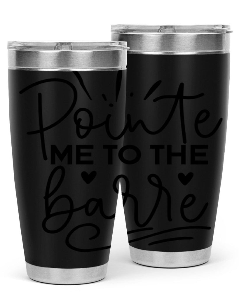 Pointe Me to the Barre 70#- ballet- Tumbler
