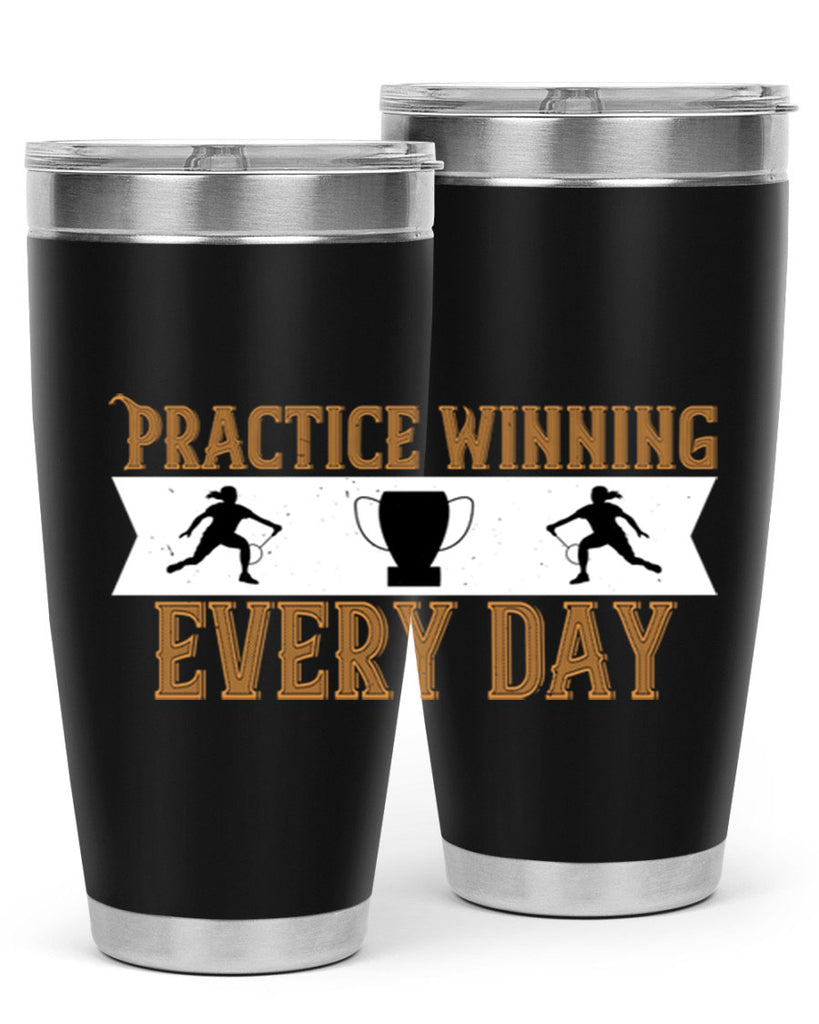 Practice winning every day 1922#- badminton- Tumbler