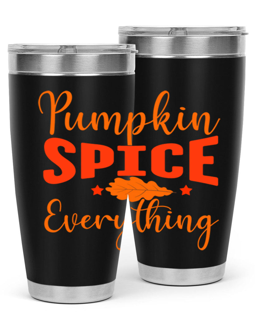 Pumpkin Spice Everything Design 544#- fall- Tumbler