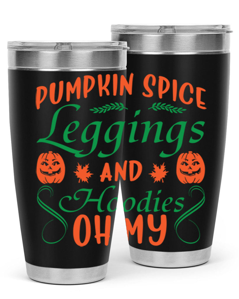 Pumpkin Spice Leggings and Hoodies Oh My 553#- fall- Tumbler