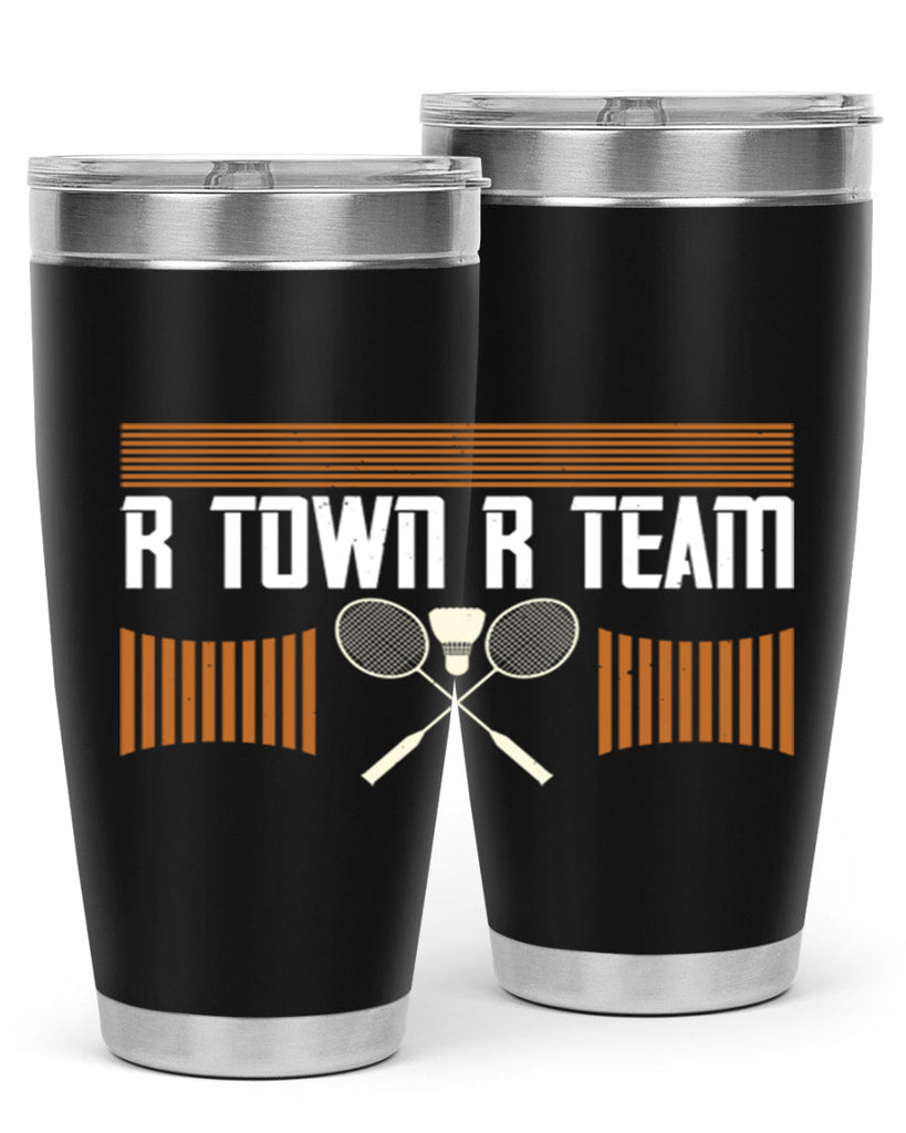 R Town R Team 1912#- badminton- Tumbler