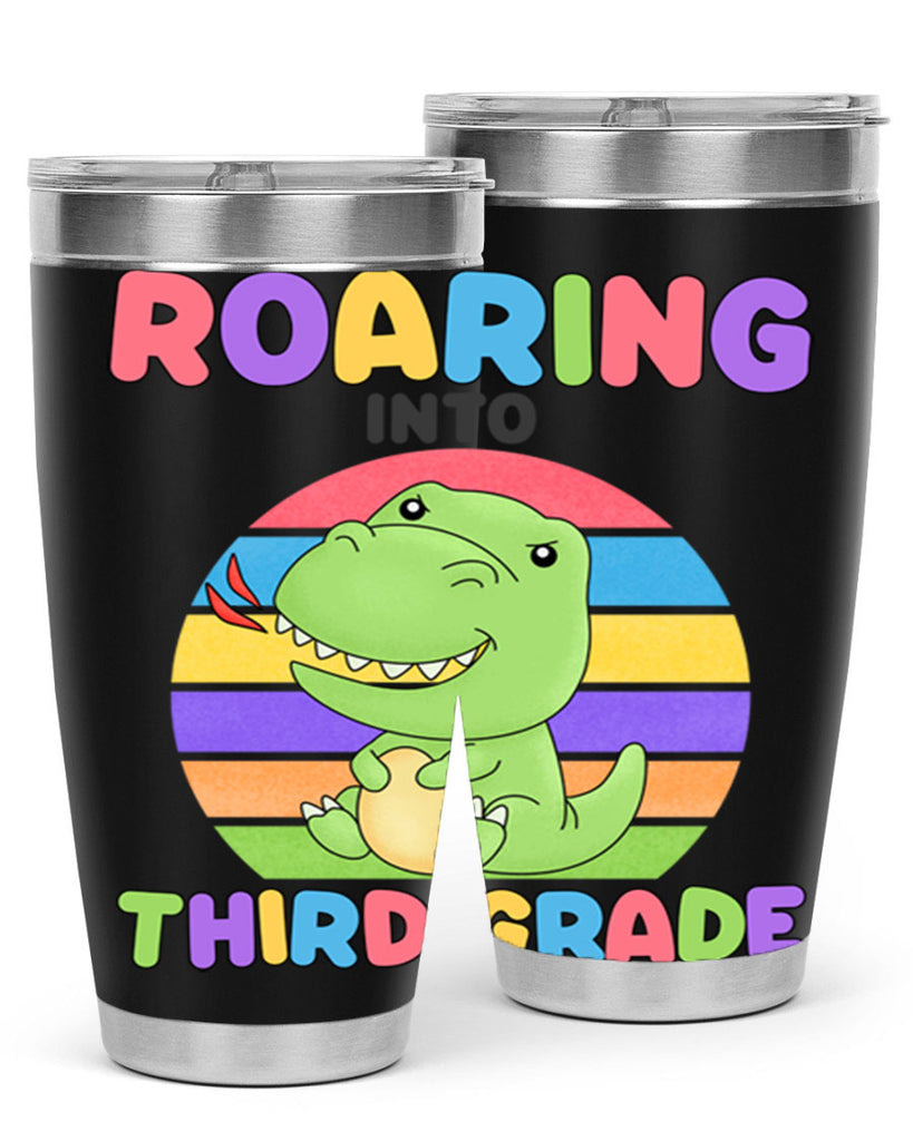 Roaring to 3rd Grade Trex 23#- 3rd grade- Tumbler