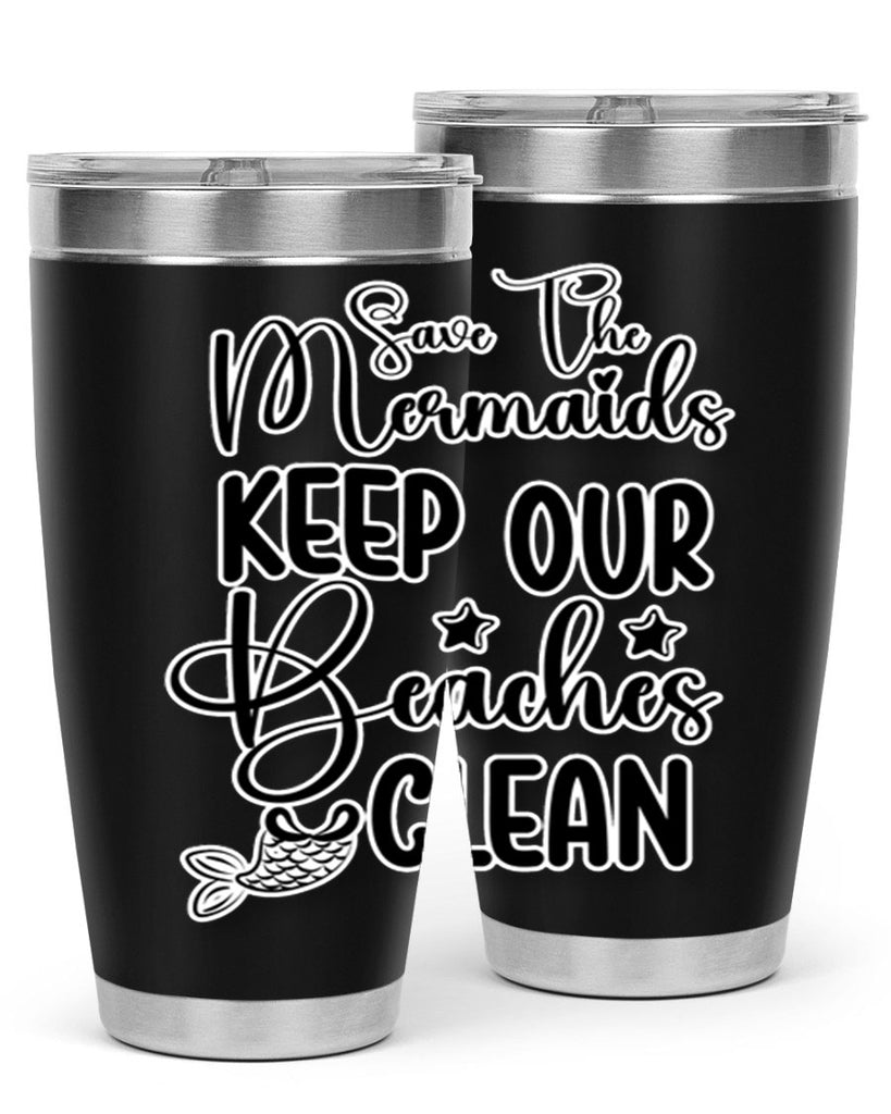 Save The Mermaids Keep Our 576#- mermaid- Tumbler