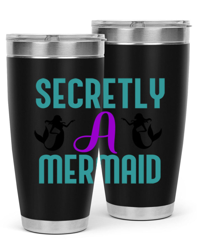 Secretly A Mermaid 578#- mermaid- Tumbler