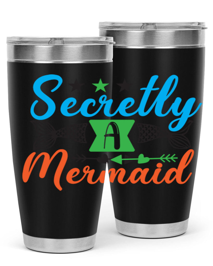 Secretly A Mermaid 582#- mermaid- Tumbler