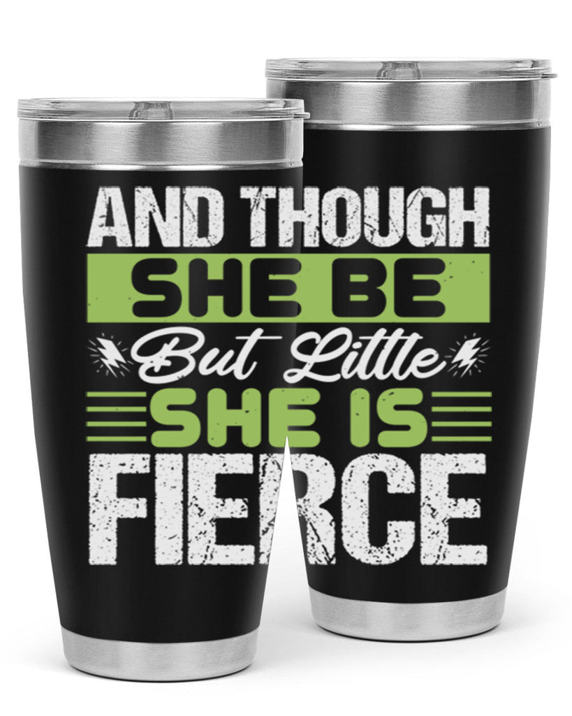 She is little but fierce Style 173#- baby- tumbler