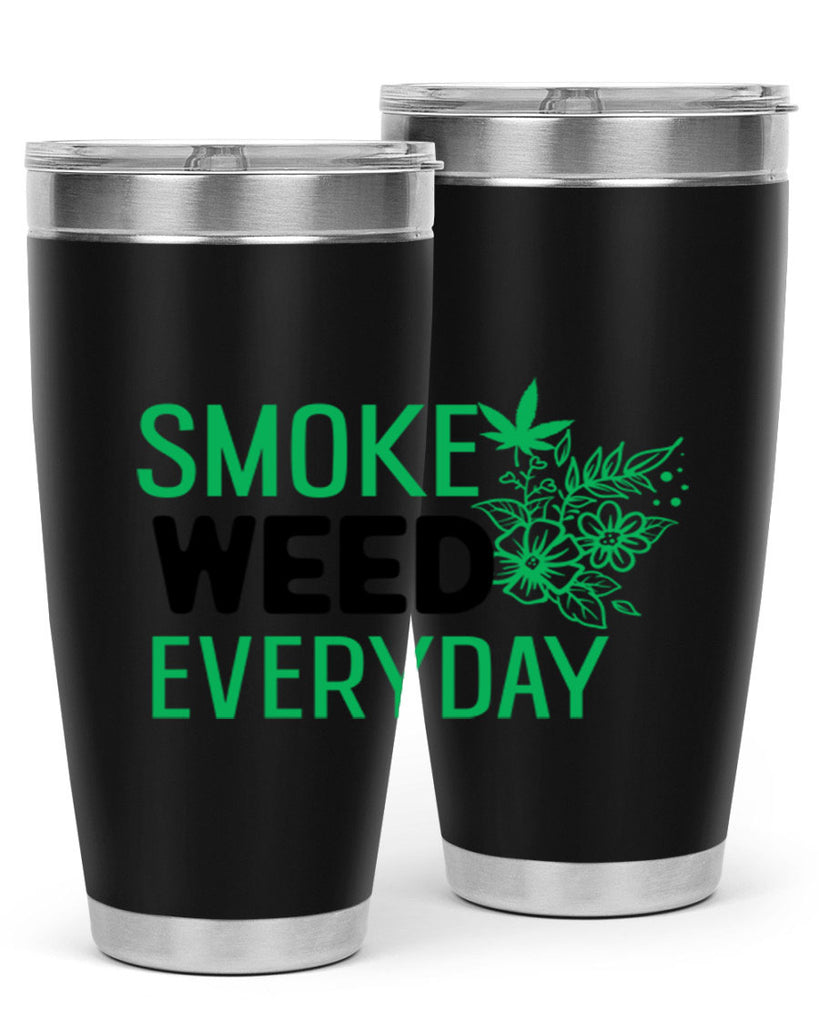 Smoke Weed Everyday 246#- marijuana- Tumbler