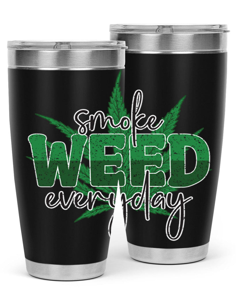 Smoke Weed Everyday Sublimation 244#- marijuana- Tumbler