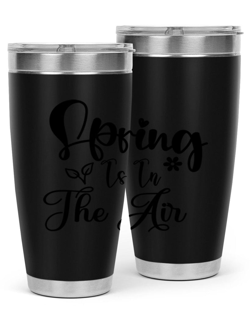Spring Is In The Air 459#- spring- Tumbler