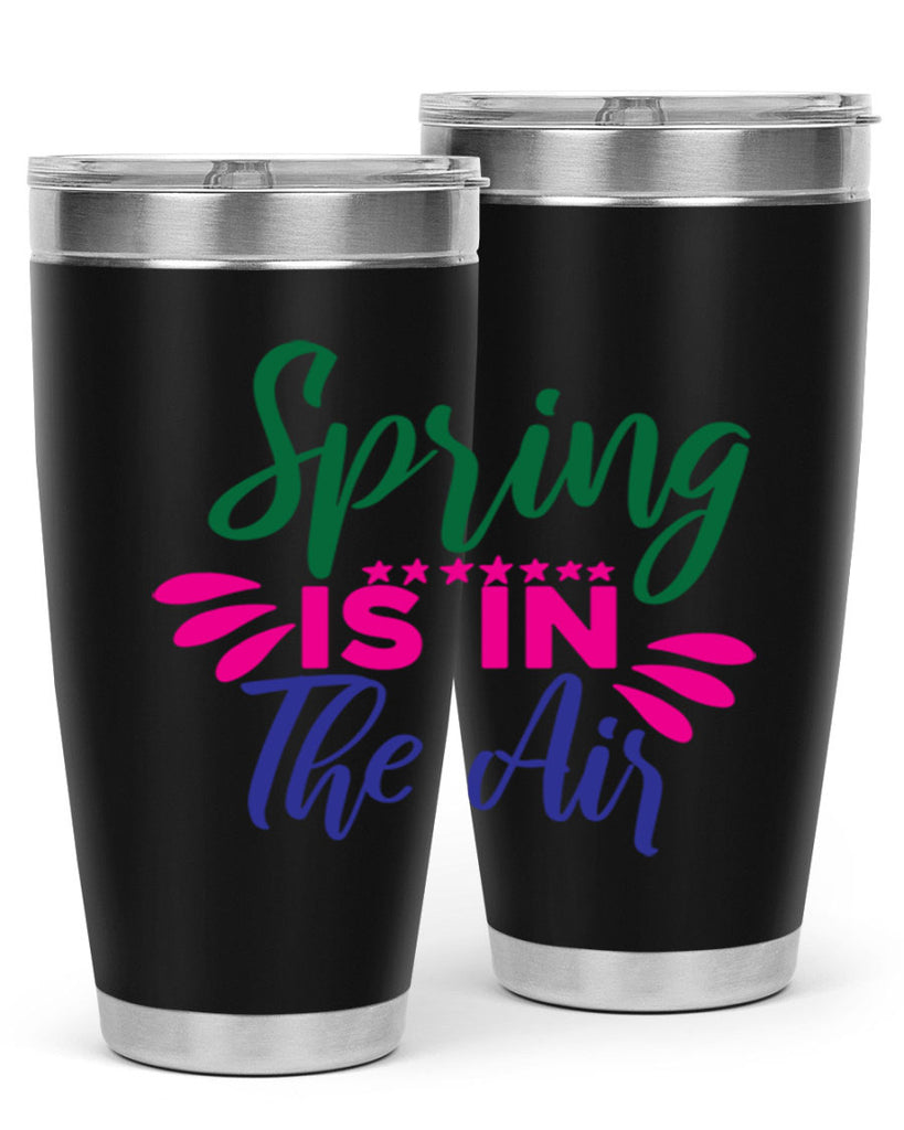 Spring Is In The Air 462#- spring- Tumbler