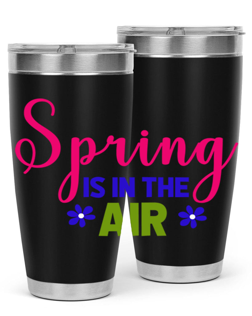 Spring is in the Air 468#- spring- Tumbler