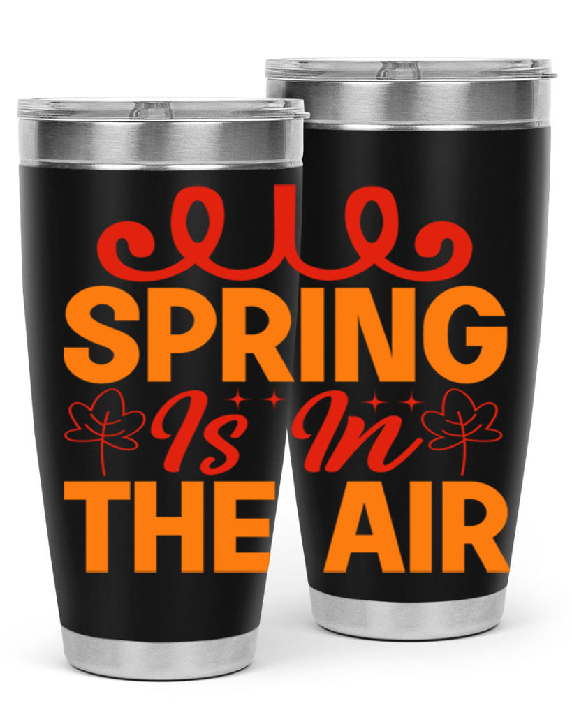 Spring is in the air 467#- spring- Tumbler