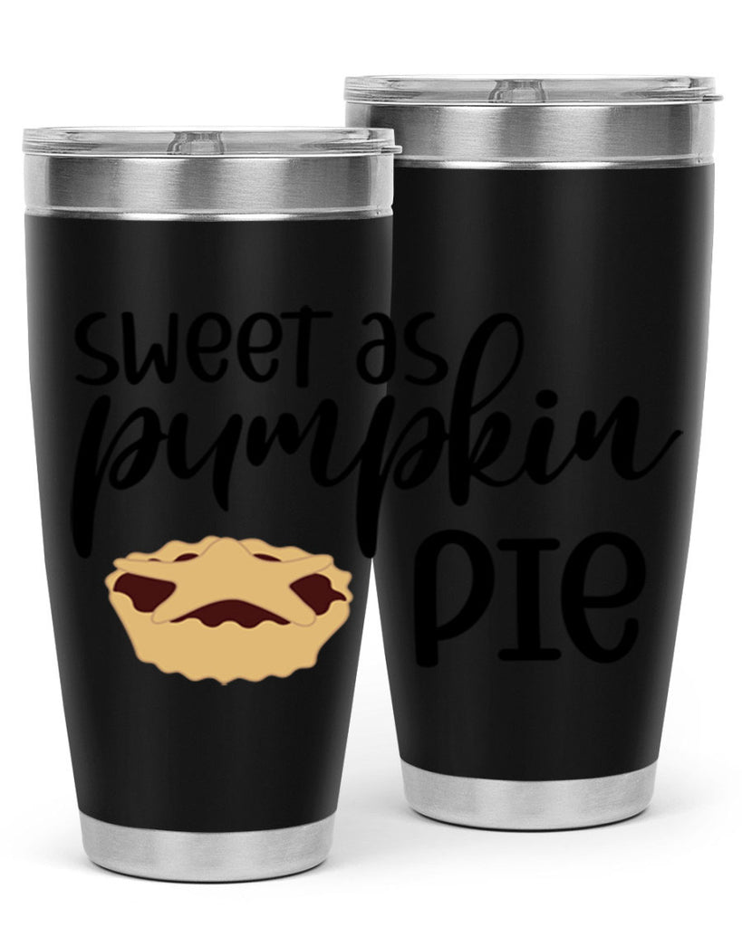 Sweet As Pumpkin Pie 591#- fall- Tumbler
