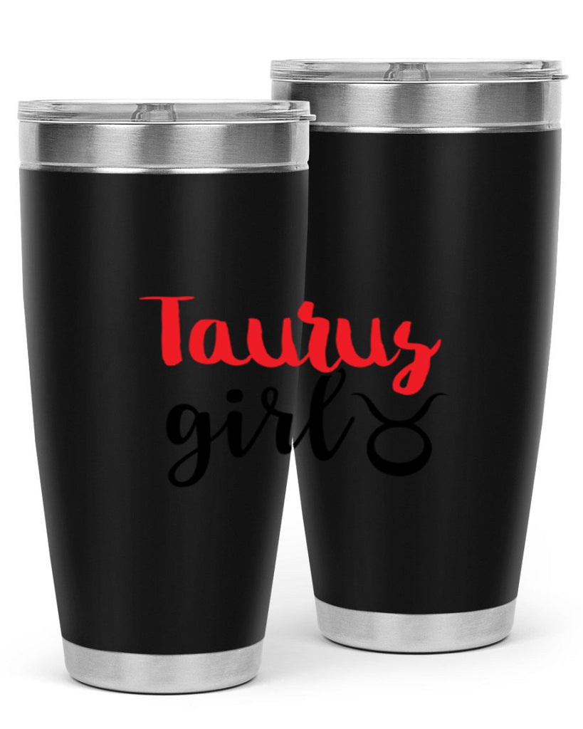 Taurus girl 489#- zodiac- Tumbler