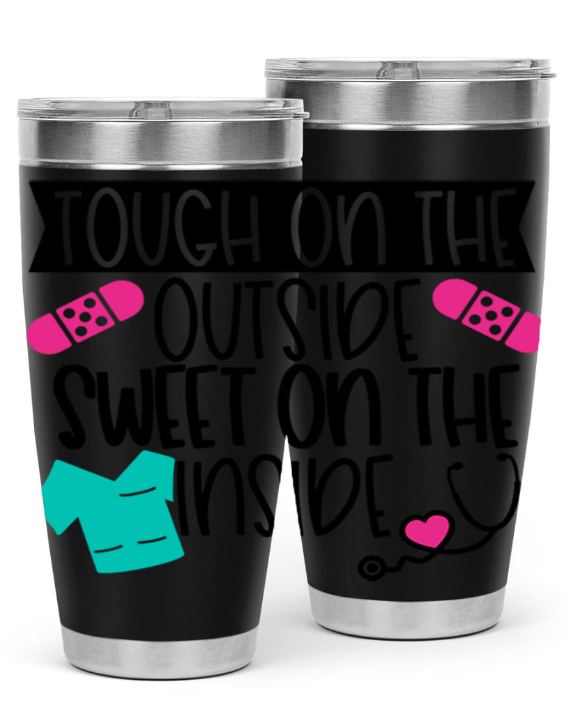 Tough On The Outside Sweet On The Inside Style Style 14#- nurse- tumbler