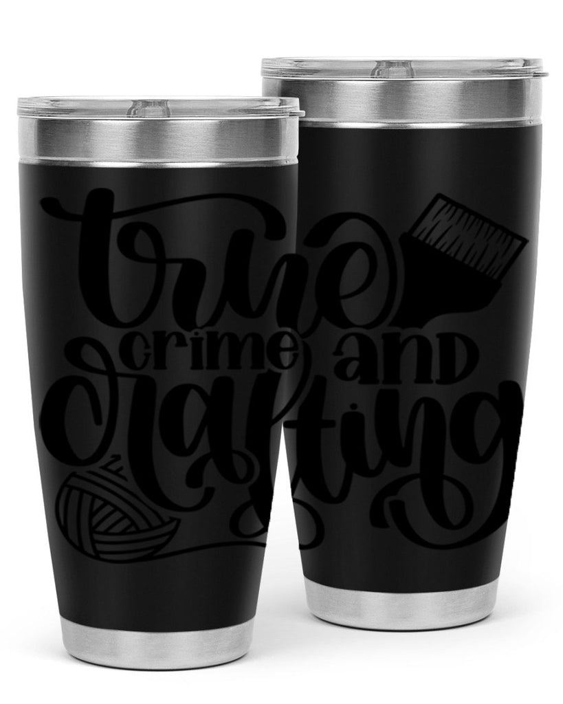 True Crime And Crafting 3#- crafting- Tumbler
