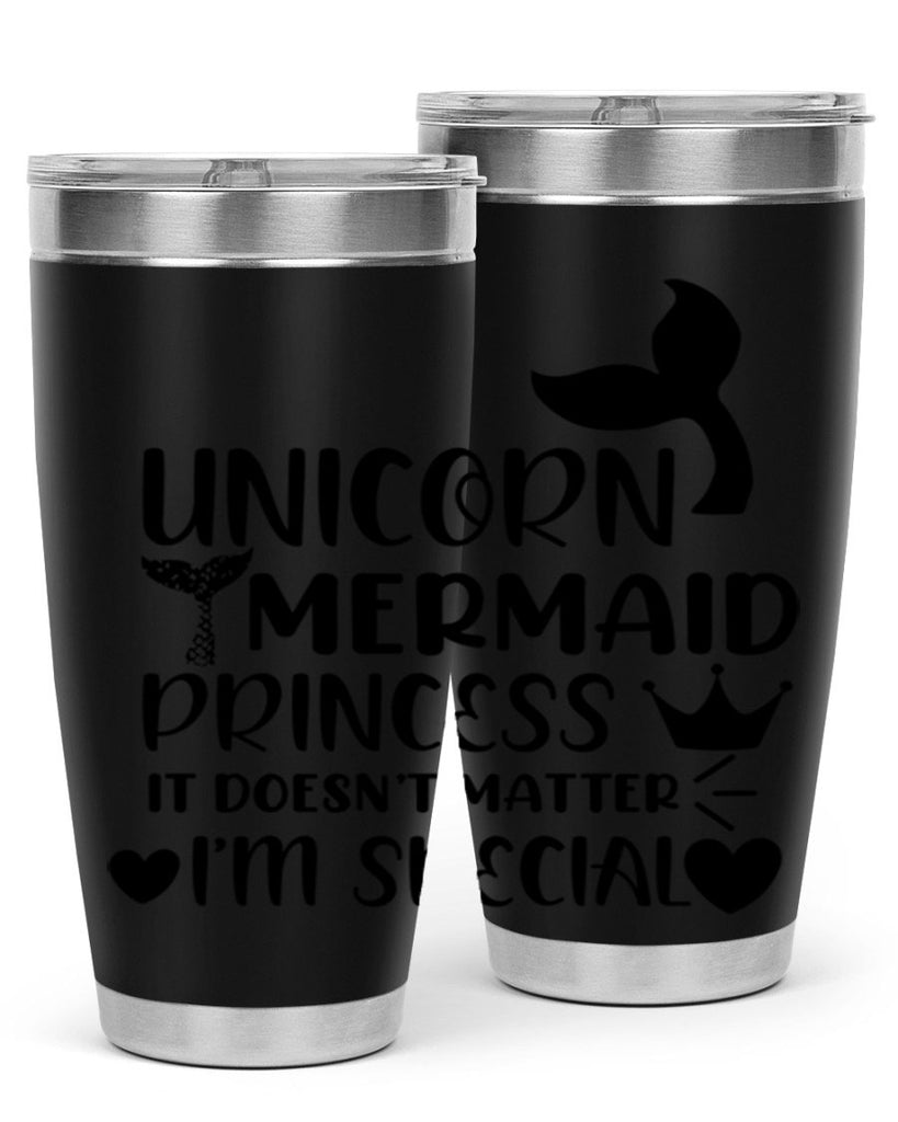 Unicorn Mermaid princess it doesnt 662#- mermaid- Tumbler