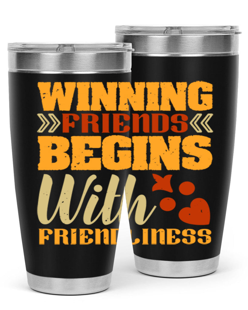 Winning friends begins with friendliness Style 25#- Best Friend- Tumbler