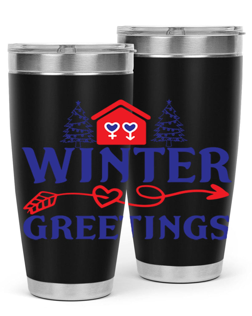 Winter Greetings 551#- winter- Tumbler