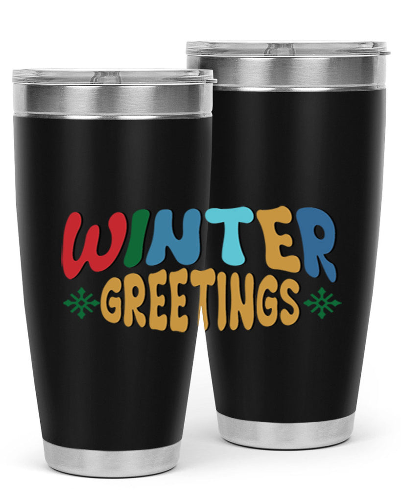 Winter Greetings 552#- winter- Tumbler