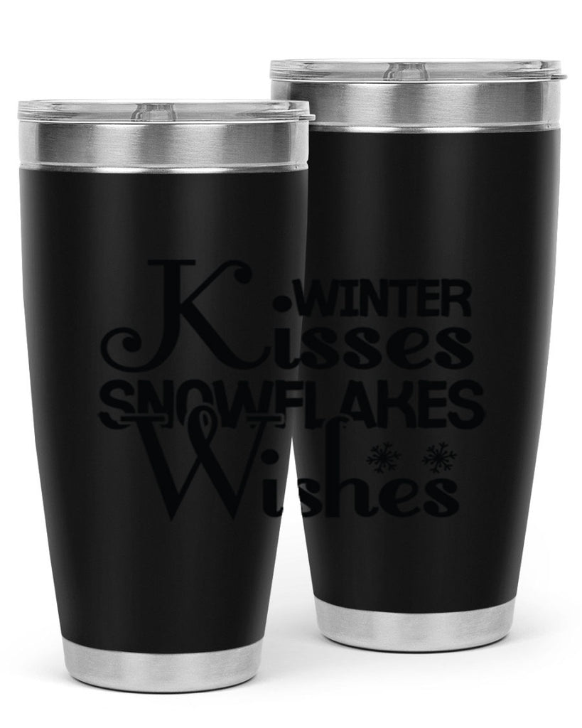 Winter Kisses Snowflakes Wishes 521#- winter- Tumbler