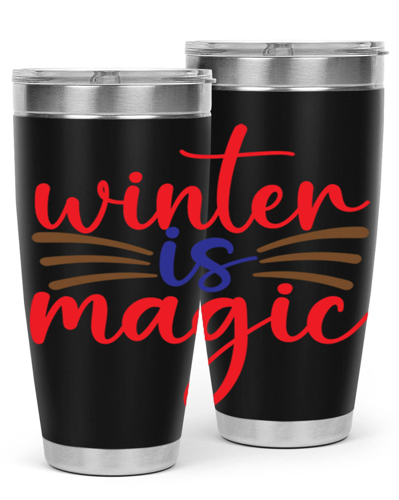 Winter is Magic 557#- winter- Tumbler