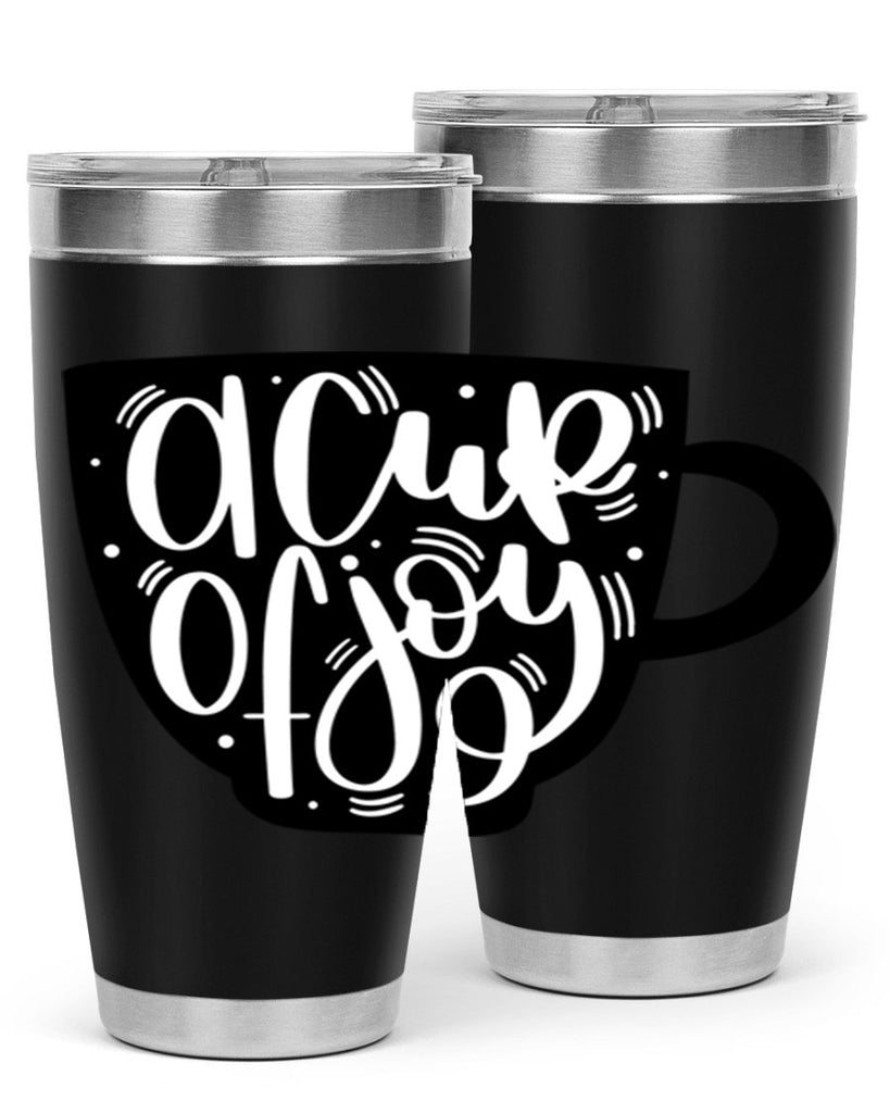 a cup of joy 191#- coffee- Tumbler