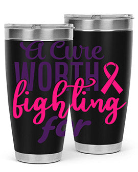 a cure worth fighting for Style 17#- breast cancer- Tumbler