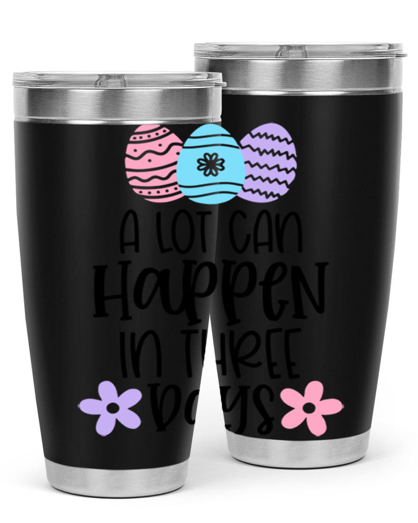 a lot can happen in three days 68#- easter- Tumbler