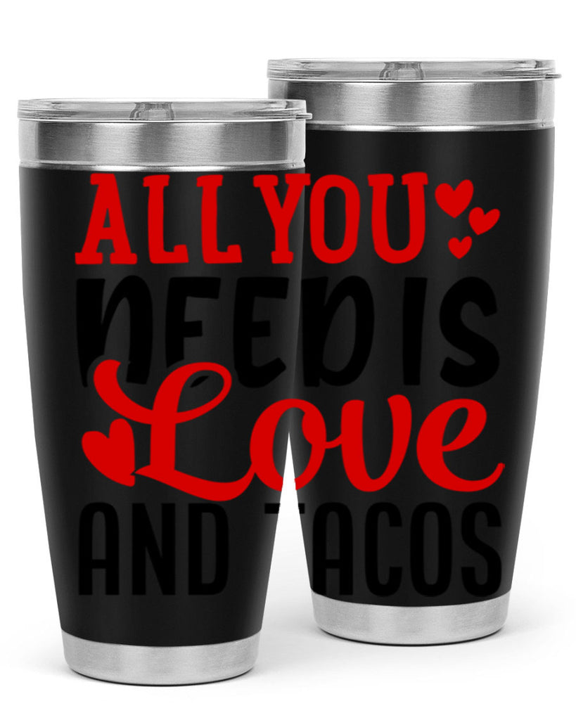 all you need is love and tacos 82#- valentines day- Tumbler